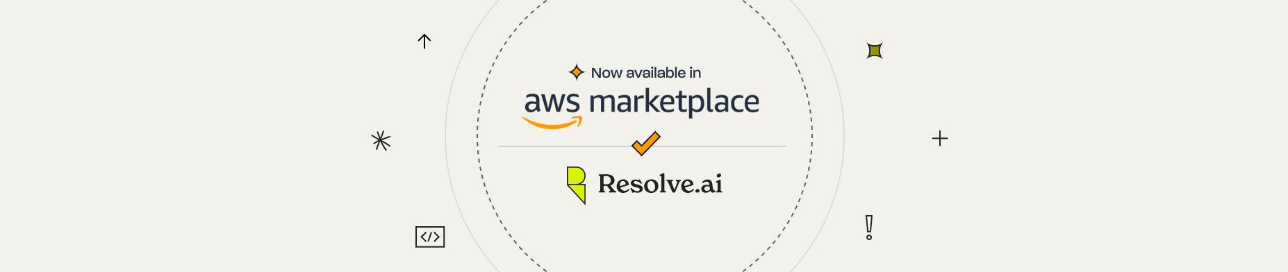 Resolve AI is now available on AWS Marketplace
