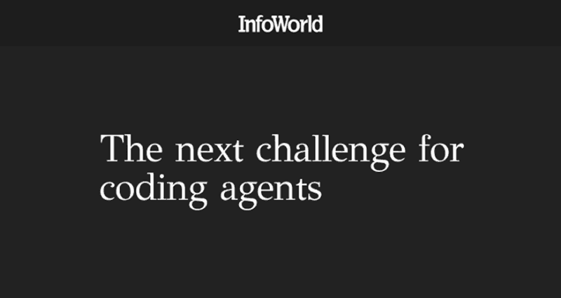 The next challenge for coding agents