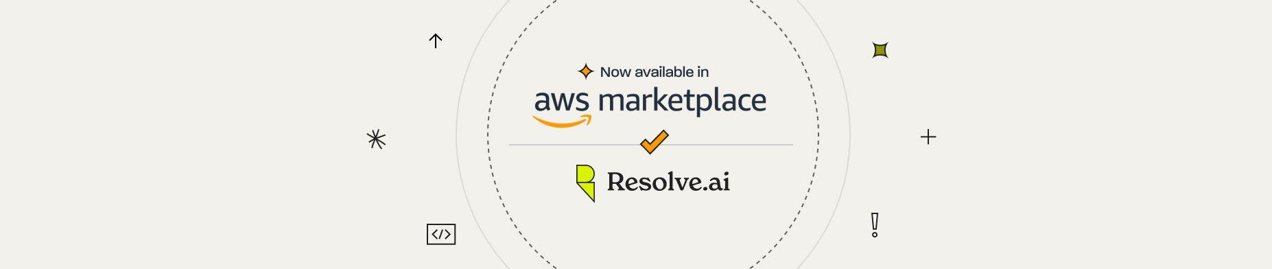 Resolve AI is now available on AWS Marketplace
